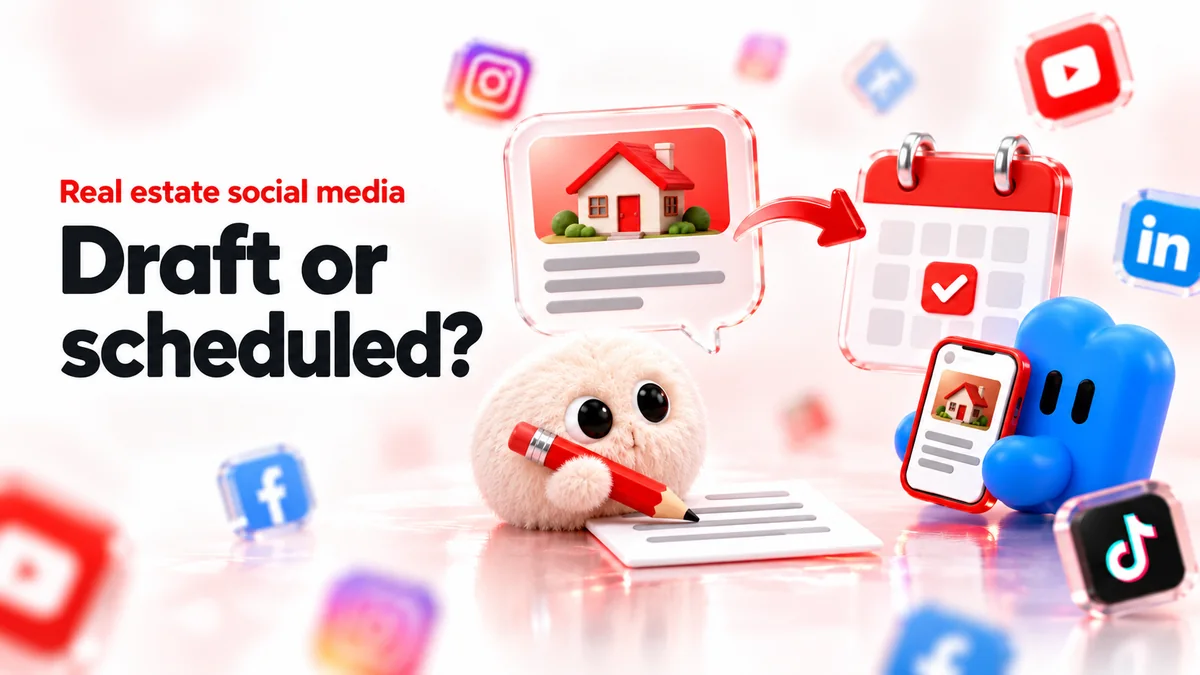 A real estate post draft moving from a glass speech bubble to a checked calendar tile, captioned Draft or scheduled?
